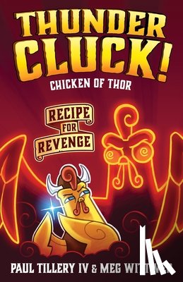 Paul Tillery, IV - Thundercluck! Chicken of Thor