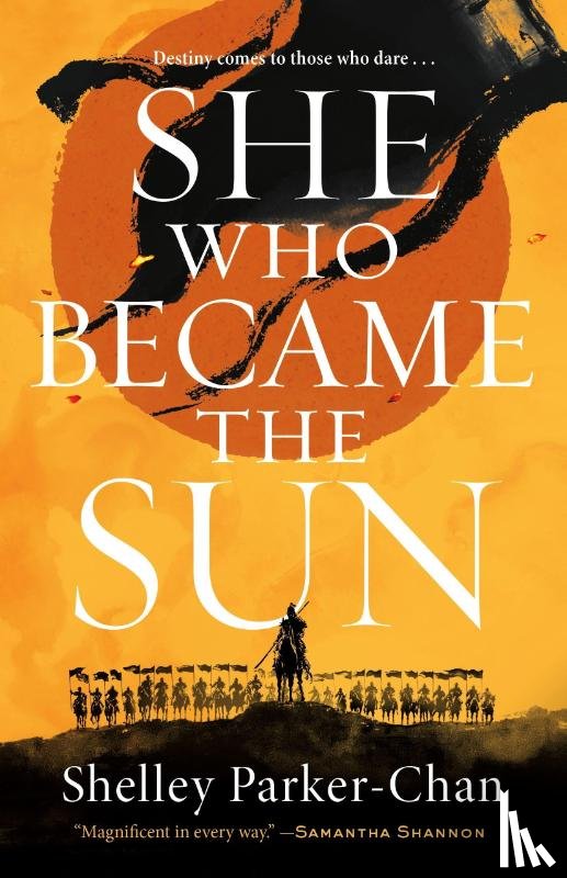 Parker-Chan, Shelley - She Who Became the Sun