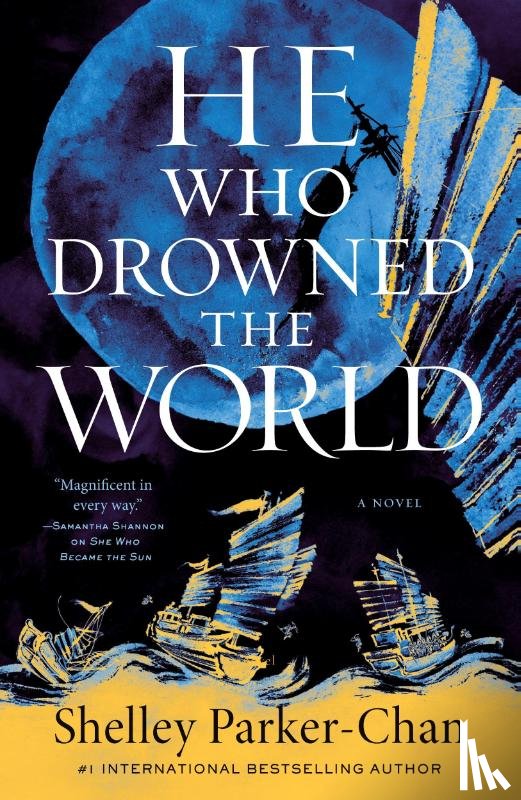 Parker-Chan, Shelley - He Who Drowned the World