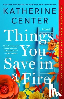Center, Katherine - Things You Save in a Fire