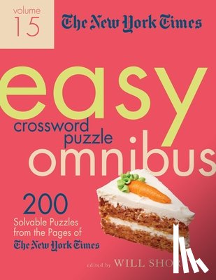 Shortz, Will - The New York Times Easy Crossword Puzzle Omnibus Volume 15