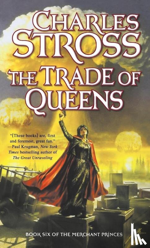 Stross, Charles - The Trade of Queens