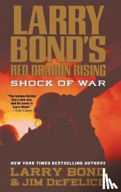Bond, Larry, DeFelice, Jim - Larry Bond's Red Dragon Rising: Shock of War