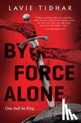 Tidhar, Lavie - By Force Alone