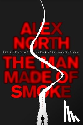 North, Alex - The Man Made of Smoke