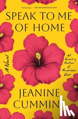 Cummins, Jeanine - Speak to Me of Home