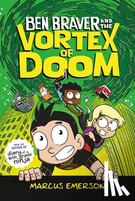 Emerson, Marcus - Ben Braver and the Vortex of Doom