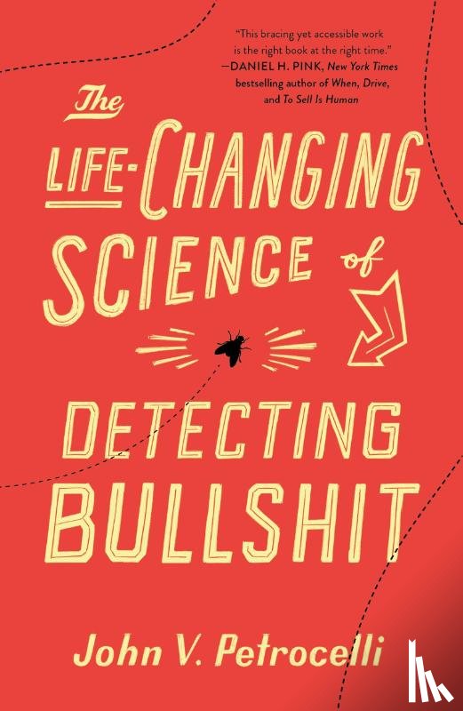 Petrocelli, John V (Wake Forest University) - The Life-Changing Science of Detecting Bullshit