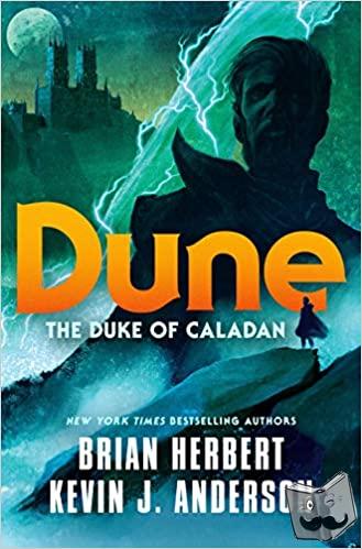 Herbert, Brian, Anderson, Kevin J. - Dune: The Duke of Caladan