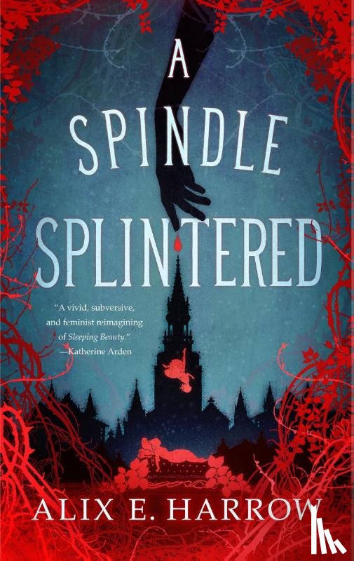 Harrow, Alix E. - A Spindle Splintered