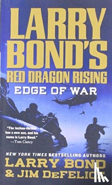Bond, Larry, DeFelice, Jim - Larry Bond's Red Dragon Rising: Edge of War