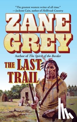 Grey, Zane - The Last Trail