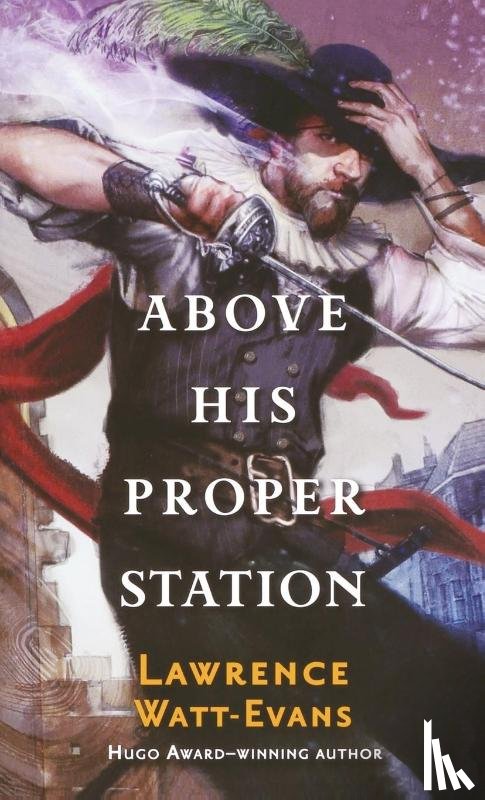 Watt-Evans, Lawrence - Above His Proper Station