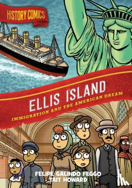 Feggo, Felipe Galindo - History Comics: Ellis Island