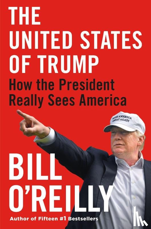 O'Reilly, Bill - The United States of Trump