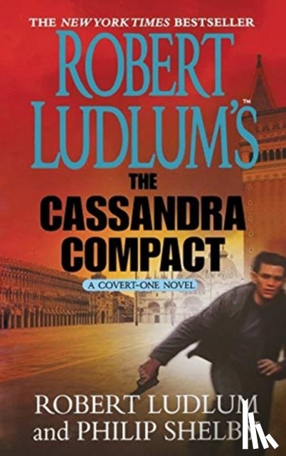 Ludlum, Robert, Shelby, Philip - Robert Ludlum's the Cassandra Compact