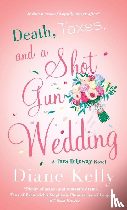 Kelly, Diane - Death, Taxes, and a Shotgun Wedding
