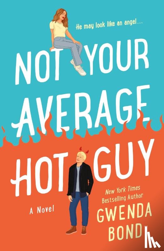 Bond, Gwenda - Not Your Average Hot Guy