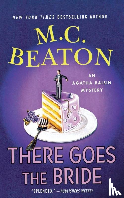 Beaton, M. C. - There Goes the Bride