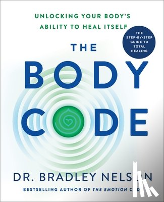 Nelson, Dr. Bradley - The Body Code