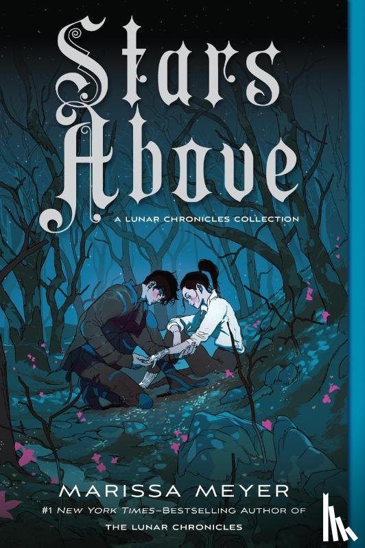 Meyer, Marissa - Stars Above: A Lunar Chronicles Collection