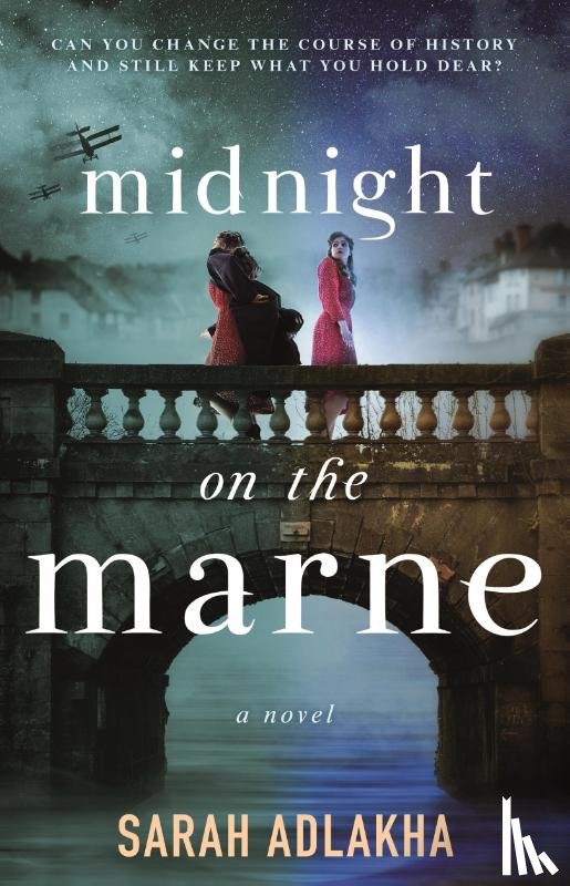 Adlakha, Sarah - Midnight on the Marne