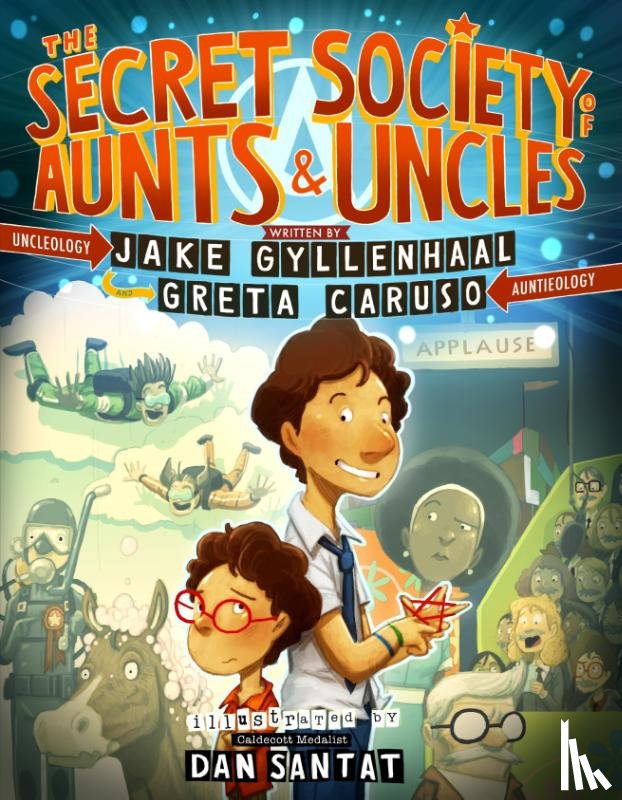 Gyllenhaal, Jake, Caruso, Greta - The Secret Society of Aunts & Uncles