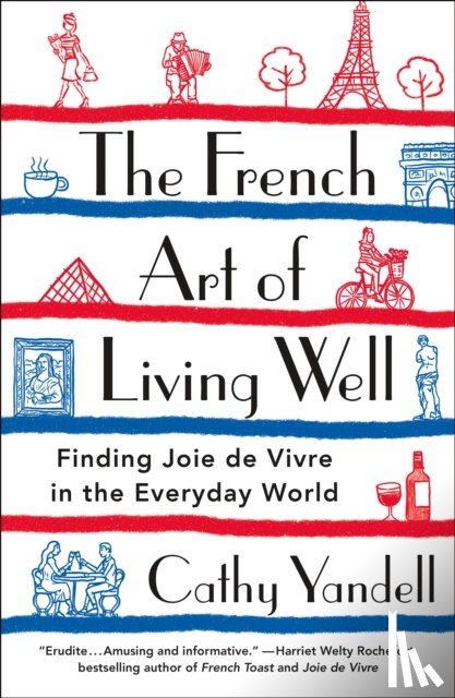 Yandell, Cathy - The French Art of Living Well