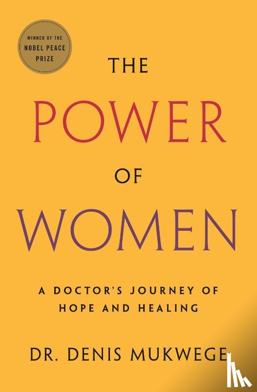 Mukwege, Denis - The Power of Women