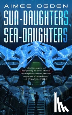 Ogden, Aimee - Sun-Daughters, Sea-Daughters