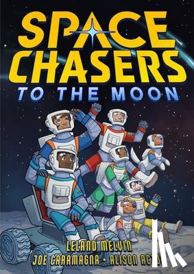 Melvin, Leland - Space Chasers: To the Moon