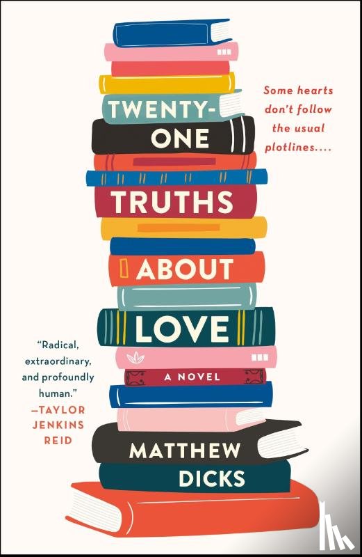 Dicks, Matthew - Twenty-One Truths About Love