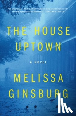Ginsburg, Melissa - The House Uptown