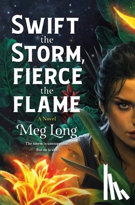 Long, Meg - Swift the Storm, Fierce the Flame