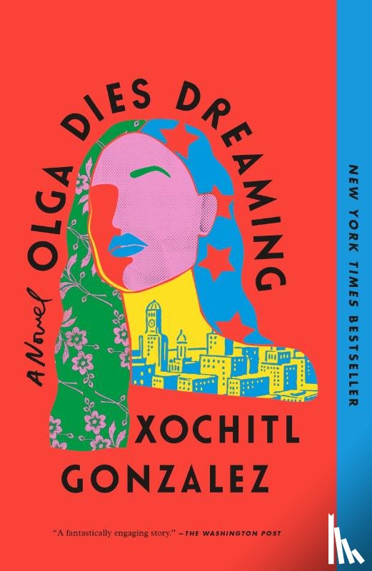 Gonzalez, Xochitl - Olga Dies Dreaming