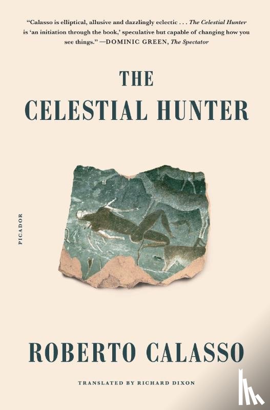 Calasso, Roberto - The Celestial Hunter