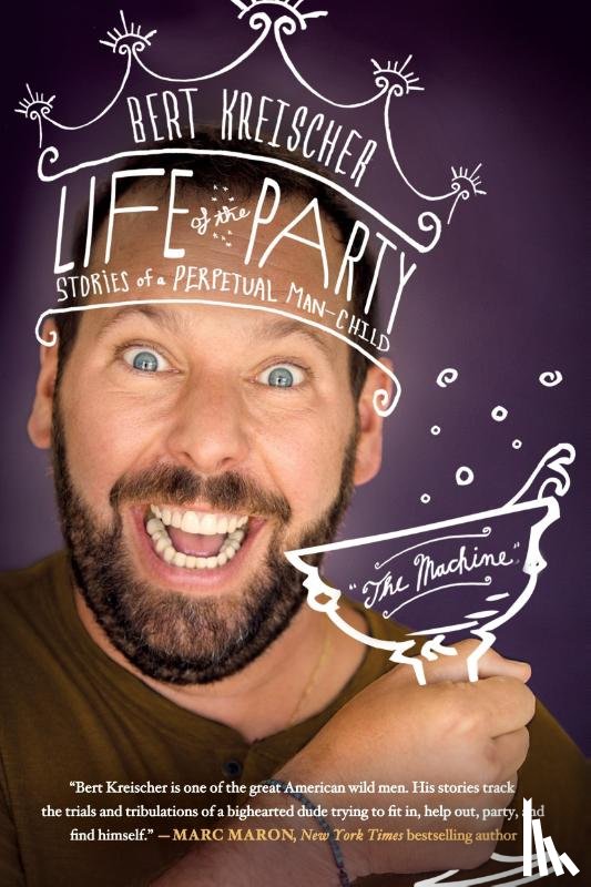 Kreischer, Bert - Life of the Party
