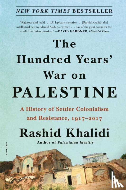 Khalidi, Rashid - The Hundred Years' War on Palestine