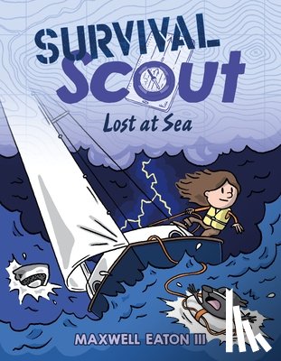 Eaton, Maxwell - Survival Scout: Lost at Sea