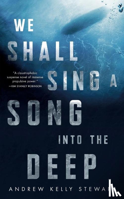 Andrew Kelly Stewart, Stewart - We Shall Sing a Song into the Deep