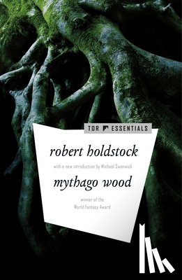 Holdstock, Robert - Mythago Wood