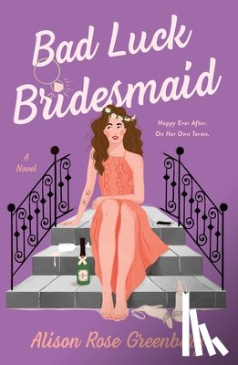 Greenberg, Alison Rose - Bad Luck Bridesmaid