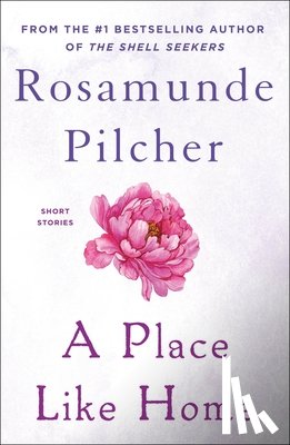 Pilcher, Rosamunde - A Place Like Home