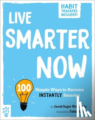 Weinstein, Jacob Sager - Live Smarter Now