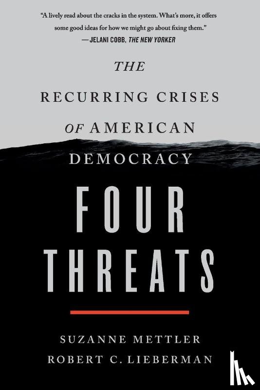 Mettler, Suzanne, Lieberman, Robert C. - Four Threats