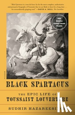 Hazareesingh, Sudhir - Black Spartacus