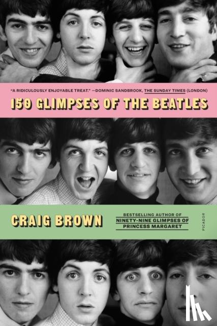 Brown, Craig - 150 Glimpses of the Beatles