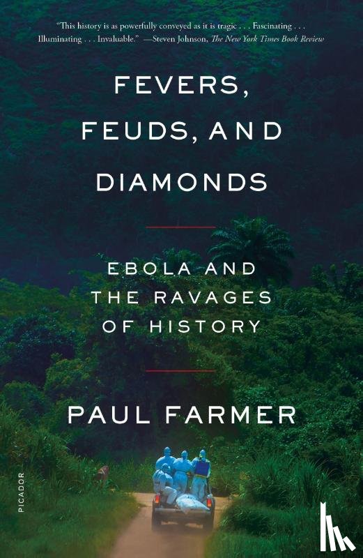Farmer, Paul - Fevers, Feuds, and Diamonds