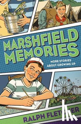 Fletcher, Ralph - Marshfield Memories: More Stories About Growing Up