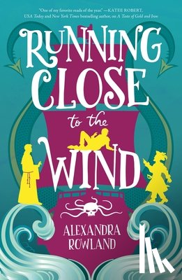 Rowland, Alexandra - Running Close to the Wind